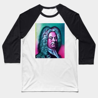 George Frideric Handel Portrait | George Frideric Handel Artwork 4 Baseball T-Shirt